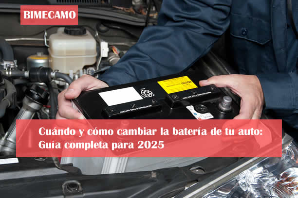 🔋 Cuándo y cómo cambiar la batería de tu auto: Guía completa para 2025